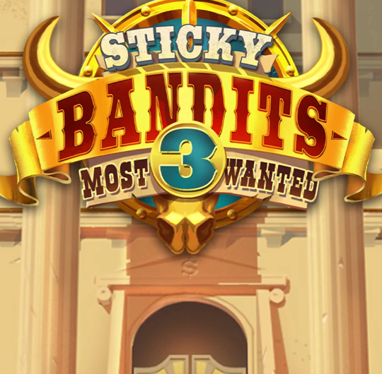 Sticky Bandits 3 Most Wanted