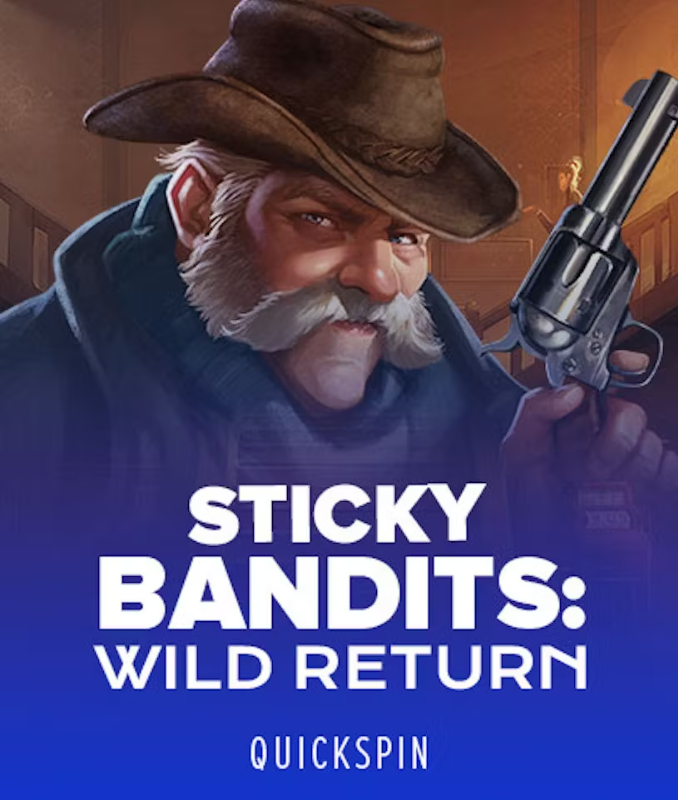 Sticky Bandits Wild Return